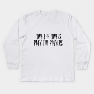 Love The Lovers Kids Long Sleeve T-Shirt